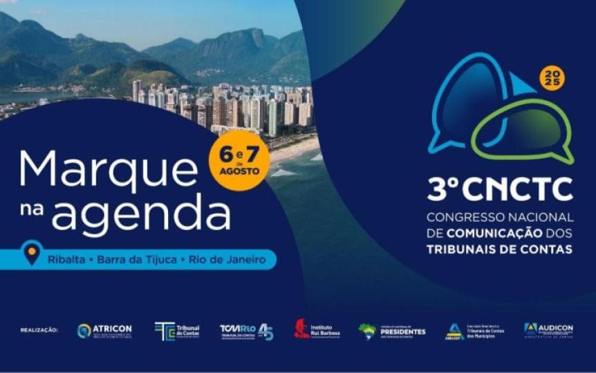 Congresso de Comunicação dos TCs será nos dias 6 e 7 de agosto, no Rio. Confira a programação!